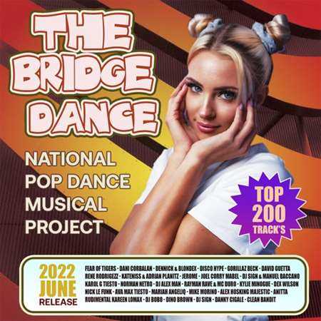 The Bridge Dance: National Pop Dance Music (2022) торрент