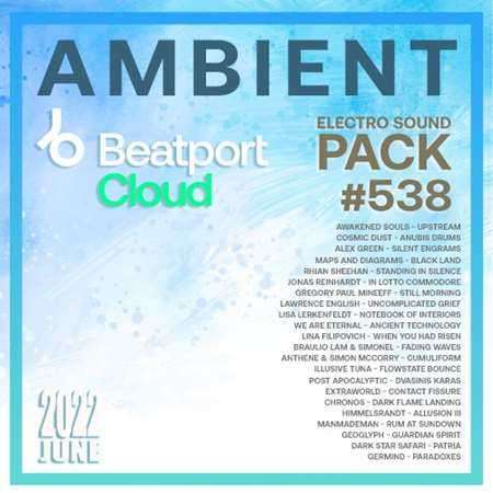 Beatport Ambient: Electro Sound Pack #538 (2022) торрент