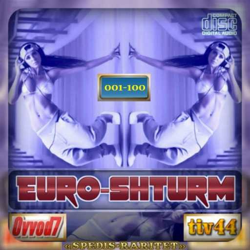 Euro-Shturm From Ovvod7 &amp; tiv44 (001-055 CD)