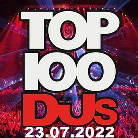 Top 100 DJs Chart [23.07] 2022 (2022) скачать торрент