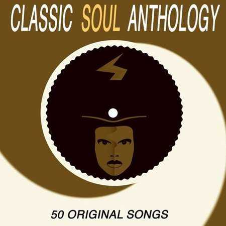 Classic Soul Anthology - 50 Original Songs