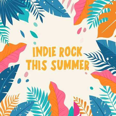 Indie Rock This Summer