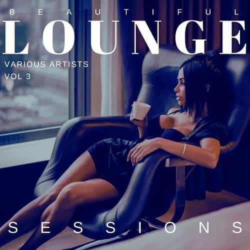 Beautiful Lounge Sessions [Vol. 3] (2022) скачать через торрент