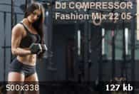 Dj Compressor - Fashion Mix 22 05 2022