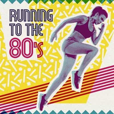 Running To The 80s CD Compilation (2022) скачать через торрент