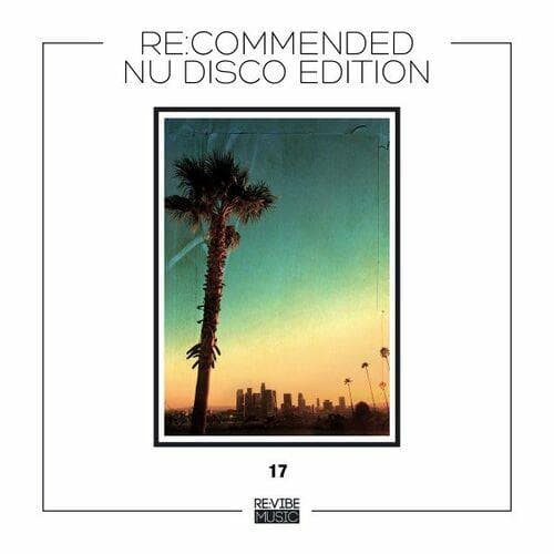 Re:Commended - Nu Disco Edition Vol. 17