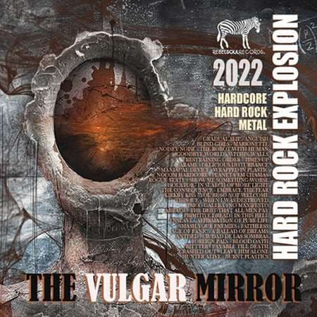 The Vulgar Mirror: Hard Rock Explosion