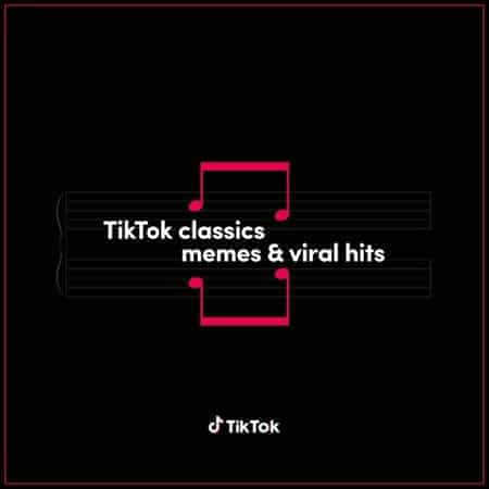 TikTok Classics - memes & viral hits (2022) скачать через торрент