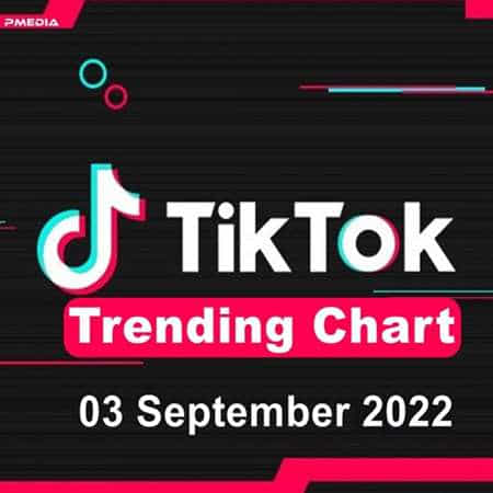TikTok Trending Top 50 Singles Chart [03.09] 2022