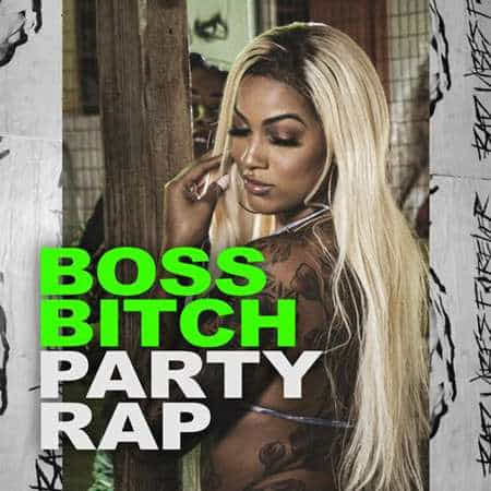 Boss Bitch - Party Rap (2022) скачать торрент