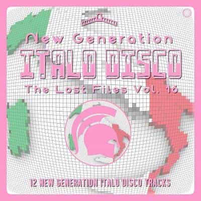 New Generation Italo Disco - The Lost Files Vol. 16