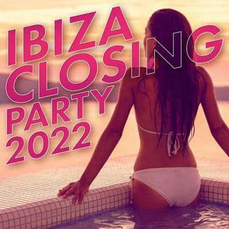 Ibiza Closing Party (2022) скачать через торрент