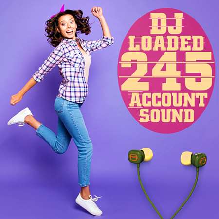 245 DJ Loaded - Account Sound (2022) скачать торрент