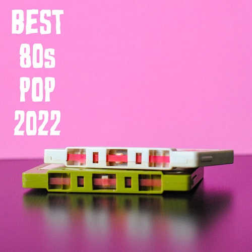 Best 80s Pop 2022