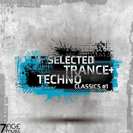 Selected Trance &amp; Techno Classics [Vol.1]