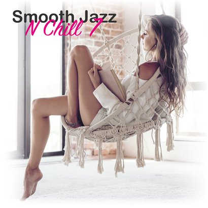 Smooth Jazz n Chill Vol. 7 (2022) скачать через торрент