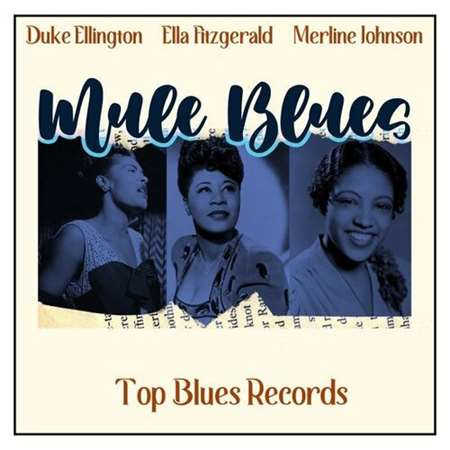 Mule Blues [Top Blues Records]