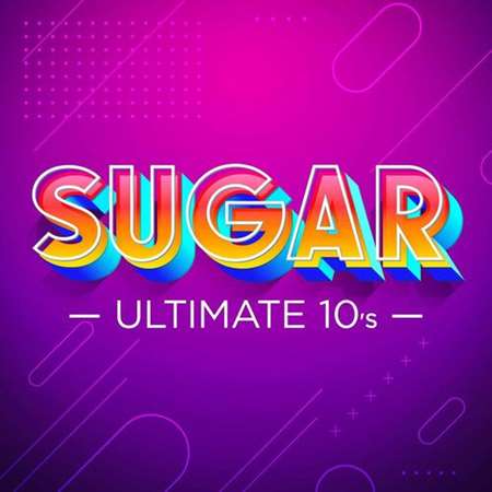 Sugar - Ultimate 10's