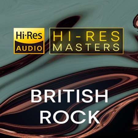 Hi-Res Masters: British Rock [24-bit Hi-Res]