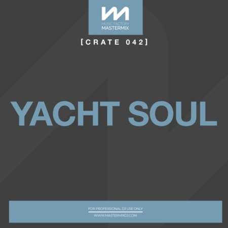 Mastermix Crate 042 - Yacht Soul (2022) скачать через торрент