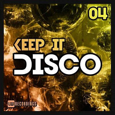 Keep It Disco Vol. 04
