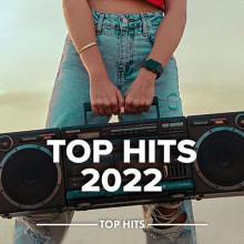 Top Hits 2022 (2022) скачать через торрент