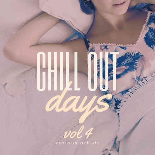 Chill Out Days [Vol. 4]