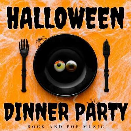 Halloween Dinner Party: Rock & Pop Music (2022) скачать торрент