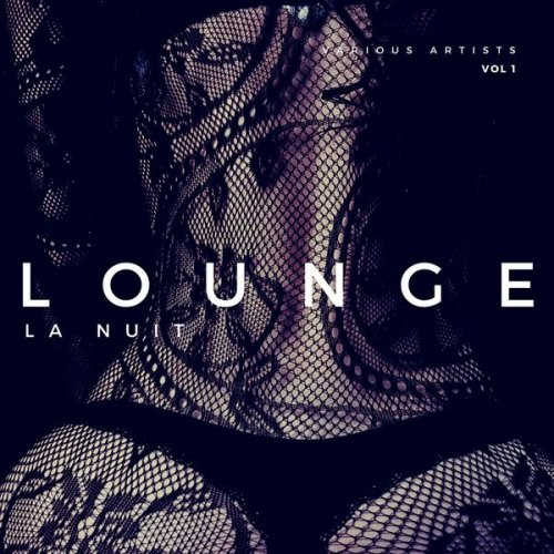 Lounge La Nuit [Vol. 1] (2022) скачать через торрент