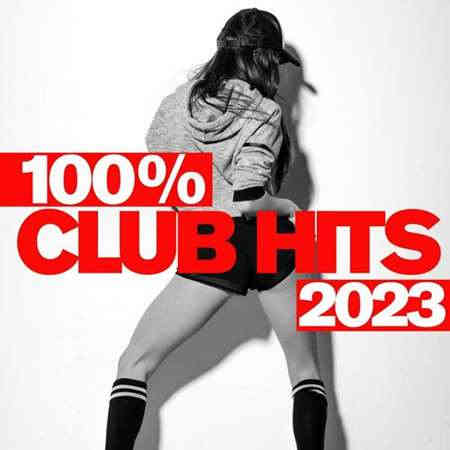 100% Club Hits - 2023 (2023) скачать торрент
