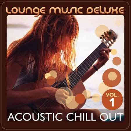 Lounge Music Deluxe: Acoustic Chill Out [Vol.1-3] (2022) скачать через торрент
