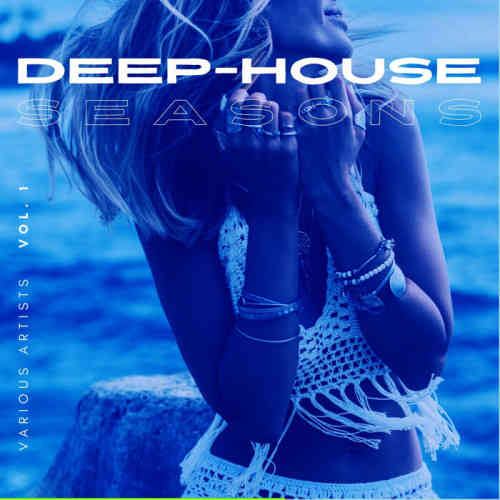 Deep-House Seasons, Vol. 1-3 (2022) скачать торрент