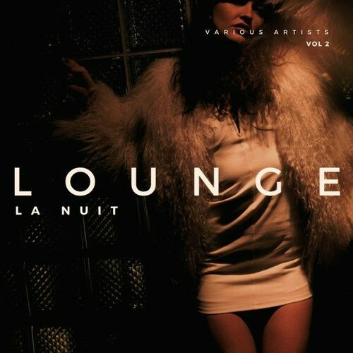 Lounge La Nuit [Vol. 2] (2022) скачать через торрент