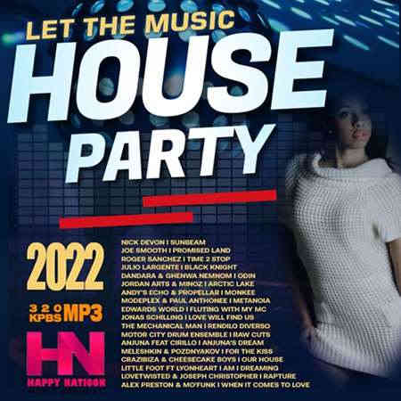Let The Music House: Happy Nation Party (2022) скачать через торрент
