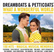 Dreamboats &amp; Petticoats What A Wonderful World [4CD]