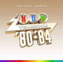 NOW - Yearbook 1980 - 1984: The Final Chapter (4CD) (2022) скачать торрент