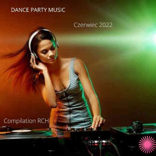 Dance Party Music - Czerwiec (2022) скачать через торрент