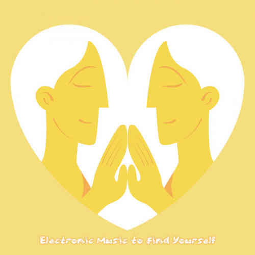 Electronic Music To Find Yourself