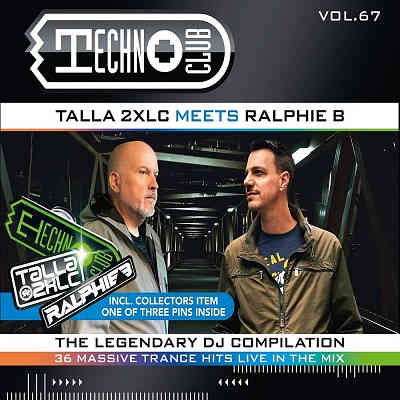 Techno Club Vol.67 (Talla 2XLC & Ralphie B) 2CD (2022) скачать через торрент