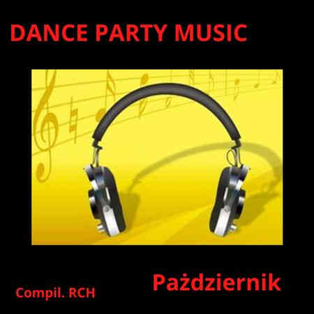 Dance Party Music - Pazdziernik (2022) скачать через торрент