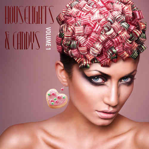 Houselights &amp; Candys, Vol. 1