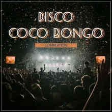 Disco Coco Bongo Compilation (2022) скачать торрент