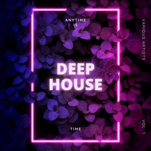 Anytime Is Deep-House Time, Vol. 1 (2022) скачать через торрент