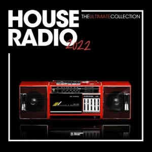 House Radio 2022 - The Ultimate Collection (2022) скачать через торрент