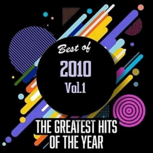Best Of 2010 - Greatest Hits Of The Year [01-02] (2020) скачать через торрент