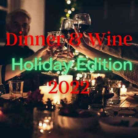 Dinner &amp; Wine Holiday Edition