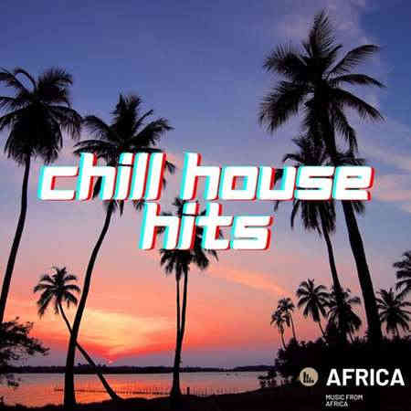 Chill House Hits
