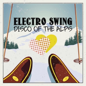 Electro Swing Disco of the Alps (2022) скачать через торрент