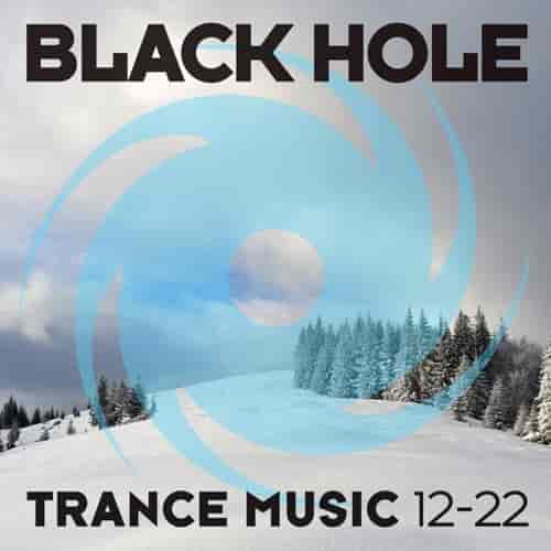 Black Hole Trance Music 12-22 (2022) скачать через торрент