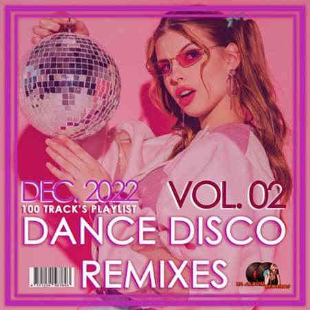 Dance Disco Remixes Vol.02 (2022) скачать через торрент